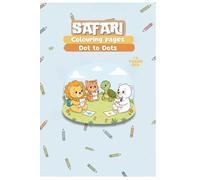 Safari Adventure Dot-to-Dot Coloring Book