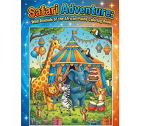 Safari Adventure: Wild Animals of the African Plains