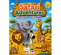 Safari Adventures Coloring Book for Kids: 50 Cute Safari Animals with Tracing Names for Early Learning and Handwriting Ages 4-8