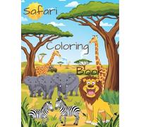 Safari Adventures Colouring Book for Kids Ages 4-8: Fun Pages with Lions, Elephants, Giraffes, and Zebras: part 3