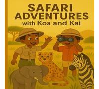 Safari Adventures with Koa and Kai : Coloring Book for Kids Age 3-8