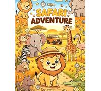 Safari Animal Coloring Book for Kids Ages 5-10: Safari Animals Adventure: Learn to Read with Fun Safari Animal Coloring Pages, Easy Vocabulary Words, and Educational Activities for Boys and Girls