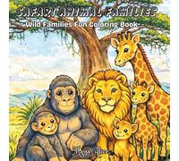 Safari Animal Families: Wild Families Fun Coloring Book