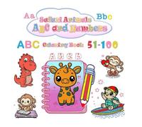 Safari Animals ABC and Numbers Coloring Book: Learn Letters and Numbers 51-100 with Cute Elephant Giraffe Hippo for Kids Ages 3-6