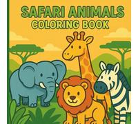 Safari Animals Coloring Book: 40 Fun and Relaxing Safari Animal Coloring Pages for Kids, Adults, and Animal Lovers