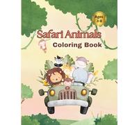Safari Animals Coloring Book: A Fun Coloring and Activity Book for Kids Ages 3-8
