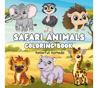 Safari Animals Coloring Book: Cute African Wildlife Coloring Book with 36 Fun and Easy Images for Kids and Adults