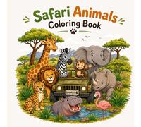 Safari Animals Coloring Book: Cute Safari Animals Coloring Book for Kids Ages 3-8