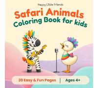Safari Animals: Coloring book for kids 4+ (Happy Little Friends)