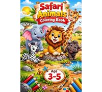 Safari Animals Coloring Book for Kids: Fun and Easy African Wildlife Coloring Pages for kids 3-5 age