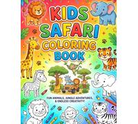 Safari Animals Coloring Book for Kids: Fun Jungle and Savannah Wildlife Adventure: 26 Unique Illustrations of Lions, Elephants, Giraffes, and More | ... (Safari Coloring Book for Kids: Vol 1)