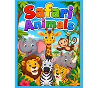 Safari Animals Coloring Book: Fun coloring book for kids and adults. 20+ large 8.5x11 images to color