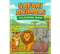 Safari Animals Colouring Book: Fun and Easy Coloring Pages!