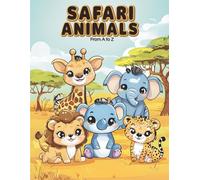 Safari Animals From A to Z: A Fun and Cute Safari Animal Coloring Book for Kids Ages 3-8 | Adorable Animals from Antelope to Zebra (CD Creations A-Z Coloring Series)