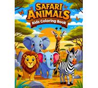 Safari Animals Kids Coloring Book: Includes 38 Exciting Pages with Jungle Scenes, Wild Creatures, and Adventure Settings - Perfect for Young Explorers ... Moss - A Colorful World for Curious Minds)