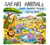 SAFARI ANIMALS: simple savannah animals colouring book