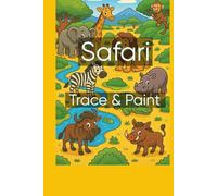 Safari Animals: Trace and paint