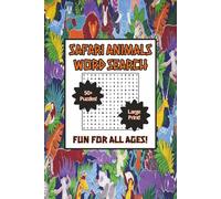 Safari Animals Word Search: 110+ Large Print Themed Pages!