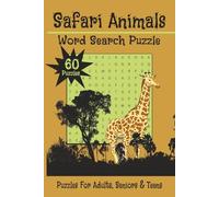 Safari Animals Word Search Puzzle: Word Searches with Easy to Read Print about Safari Animals and more [ 6X9 inches, 120 pages [60+ Puzzles... Gift for Vacations, Holiday and Free Times