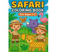 Safari Coloring Book: Big Animals, Easy Shapes, and Fun Sounds for Little Explorers (Toddler Coloring Adventure)
