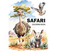Safari Coloring Book: Discover the Wonders of Nature with 40 Wild Animal Illustrations & Fun Educational Facts - Perfect for Kids Ages 8-12 Animal Coloring Pages for Relaxation