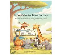 Safari Coloring Book for Kids: A Fun and Friendly Animal Coloring Adventure for Little Explorers (Everpath Kids Coloring Collection)