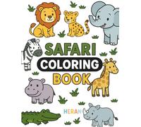 Safari Coloring Book: Fun and Educational for Kids Ages 3-8 with African Animals (HERAN Coloring Books)