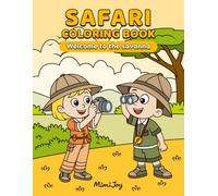 Safari Coloring Book: Welcome to the Savanna: 50 relaxing illustrations featuring savanna animals and friendly explorers - an anti-stress coloring ... kids, teens, and adults (Coloring Adventures)