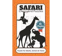 Safari Crossword Puzzles: Crossword Puzzles with Easy to Read Print about Safaris, Safari Animals, Safari in East Africa and More | 6x9 inches, 120 ... Trips To Africa, Holidays and relaxation