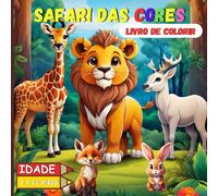 SAFARI DAS CORES: LIVRO DE COLORIR
