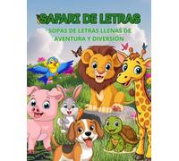 SAFARI DE LETRAS: Descubre animales de la selva, el mar y el desierto en sopas de letras
