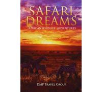 Safari Dreams: African Wildlife Adventures