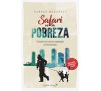 Safari En La Pobreza: Entender La Ira De Los Marginados En Gran Bretañ