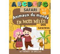 Safari en mots mêlés: Livre d’activités éducatif pour enfants 5-7 ans - 26 grilles amusantes en gros caractères