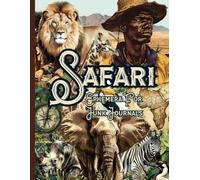 Safari Ephemera For Junk Journals: Over 110 One Sided Expedition Images and Illustrations For Scrapbooking, Decoupage, Mixed-Media and Craft Projects