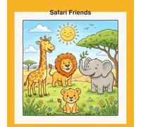 Safari Friends: A Big Coloring Book for Little Explorers - 22 Cute Animals for Kids Ages 4-8