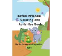 Safari Friends: Coloring and Activites Book