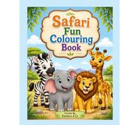 Safari Fun Colouring Book: 50 Bold and Easy Safari Animal Designs for Relaxing Colouring Fun (Bold & Easy Colouring Books)