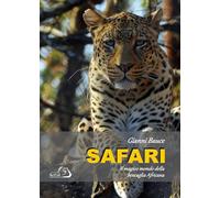 Safari, il magico mondo della boscaglia africana
