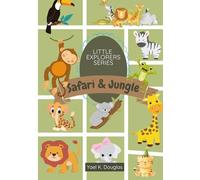 Safari & Jungle: Wild Animal on the Move: A Fun Coloring Adventure with Lions, Elephants, Giraffes & More for Kids Ages 4-8 (Little Explorer Series)
