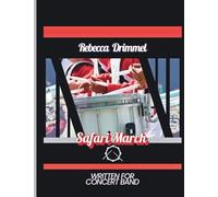 Safari March: Written for Concert Band