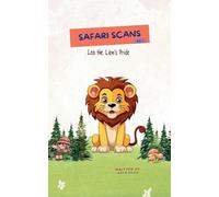 Safari Scans: Leo the Lion's Pride
