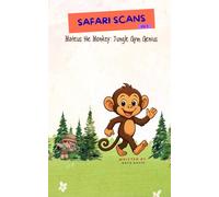 Safari Scans - Mateus the Monkey: Jungle Gym Genius: Volume 5