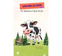 Safari Scans - The Adventures of Bessie the Cow: Volume 3