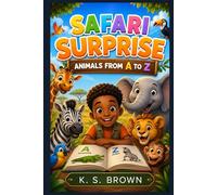 Safari Surprise: Animals from A to Z