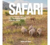 SAFARI: Unique Wildlife Photography from Botswana, Kenya & South Africa