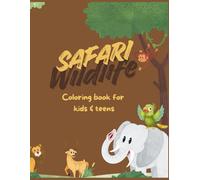 Safari wildlife: 50 pages safari animal Coloring pages| relaxing , fun & educational for girls and boys Ages 5-13