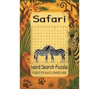 Safari Word Search Book: 50+ Safari Word Search Puzzles in Easy-to-Read Large Print - Featuring Safari, Animals, Nature and More | 6x9, 110 Pages | A Fun Gift for Vacations, Holidays & Relaxation