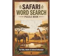 Safari Word Search Puzzle Book: 55 Word Search Puzzles with Easy to Read Print about Safari, African Animals, Wildlife, Landscapes, and More | 6x9 ... (Relaxing Themed Word Search Puzzle Books)