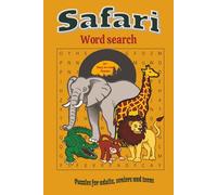 Safari Word Search Puzzle Book: Word Searches with Easy-to-Read print about Safari, expeditions, wildlife and more | 6 x 9 inches, 110 Pages | 50+ Puzzles - Gift for Vacation, Holiday and Leisure